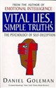 Vital Lies, Simple Truths The Psychology of Self-deception