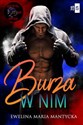 Burza w nim #3 - Ewelina Maria Mantycka