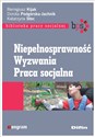 Niepełnosprawność Wyzwania Praca socjalna - Remigiusz Podgórska-Jachnik Dorota Kijak, Katarzyna redakcja naukowa Stec