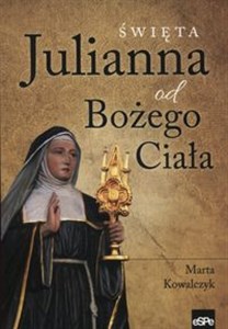 Święta Julianna od Bożego Ciała