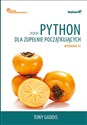 Python dla zupełnie początkujących Owoce programowania. - Tony Gaddis