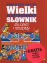 Angielsko - Polski Wielki ilustrowany słownik + baśnie dla dzieci i młodzieży