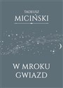 W mroku gwiazd  - Tadeusz Miciński