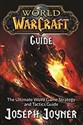 World of Warcraft Guide The Ultimate WoW Game Strategy and Tactics Guide