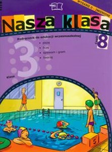 Nasza klasa 3 Podręcznik część 8 Edukacja wczesnoszkolna Szkoła podstawowa