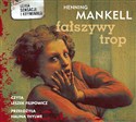 [Audiobook] Fałszywy trop - Henning Mankell