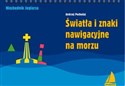 Światła i znaki nawigacyjne na morzu - Andrzej Pochodaj