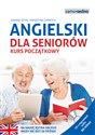 Angielski dla seniorów Kurs początkowy CD z nagraniami audio 60 minut