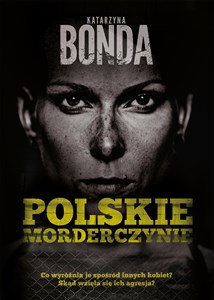 Polskie morderczynie - Księgarnia UK