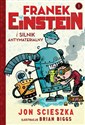 Franek Einstein i silnik antymaterialny - Jon Scieszka