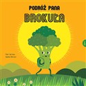 Podróż Pana Brokuła - Pilar Serrano, Agnese Baruzzi