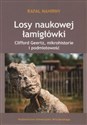 Losy naukowej łamigłówki Clifford Geertz, mikrohistorie i podmiotowość