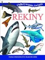 Odkrywanie świata Rekiny Poznaj krwiożerczych władców mórz - Opracowanie Zbiorowe