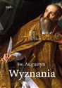 Wyznania - Augustyn z Hippony św.