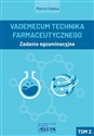 Vademecum Technika Farmaceutycznego Tom 2 Zadania egzaminacyjne 