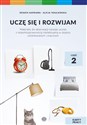 Uczę się i rozwijam karty pracy część 2 materiały do obserwacji rozwoju ucznia z niepełnosprawnością intelektualną w stopniu umiarkowanym i znacznym  - Renata Naprawa, Alicja Tanajewska