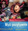 Myśl pozytywnie