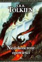 Niedokończone opowieści - John Ronald Reuel Tolkien