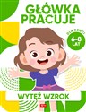 Główka pracuje Wytęż wzrok