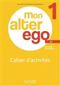 Mon Alter Ego 1 A1 ćwiczewnia + audio  - Celine Himber, Catherine Hugot, Monique Waendendr