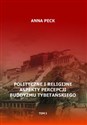 Polityczne i religijne aspekty percepcji buddyzmu tybetańskiego, tom I Przegląd perspektyw i interpretacji. Perspektywa protestancka