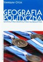 Geografia polityczna Geopolityka, ekopolityka, globalistyka - Stanisław Otok