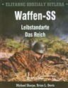 Elitarne oddziały Hitlera Waffen-SS Leibstandarte Das Reich - Michael Sharpe, Brian L. Davis