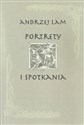 Portrety i spotkania - Andrzej Lam