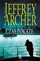 Czas pokaże - Jeffrey Archer