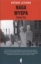 Naga Wyspa Gułag Tity - Bozidar Jezernik