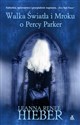 Walka Światła i Mroku o Percy Parker