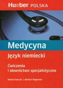 Medycyna Język niemiecki Ćwiczenia i słownictwo specjalistyczne