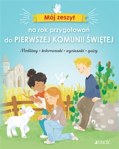 Mój zeszyt na rok przygotowań do Pierwszej Komunii Świętej