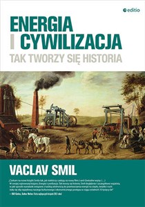 Energia i cywilizacja Tak tworzy się historia