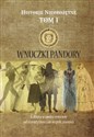 Historie nieobojętne Tom 1  Wnuczki Pandory Kobieta w społeczeństwie od starożytności do współczesności