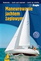 Manewrowanie jachtem żaglowym + CD Komendy, jacht pod żaglami, jacht na silniku