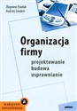 Organizacja firmy Projektowanie budowa usprawnianie - Zbigniew Pawlak, Andrzej Smoleń