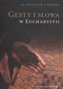 Gesty i słowa w eucharystii