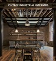 Vintage industrial interiors - Opracowanie Zbiorowe