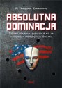 Absolutna Dominacja  - F. William Engdahl