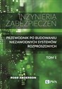 Inżynieria zabezpieczeń Tom 1 Przewodnik po budowaniu niezawodnych systemów rozproszonych