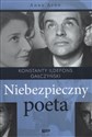 Niebezpieczny poeta Konstanty Ildefons Gałczyński