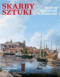 Skarby sztuki Muzeum Narodowe w Szczecinie