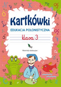 Kartkówki Edukacja polonistyczna Klasa 3 Materiały edukacyjne