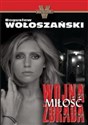 Wojna, miłość, zdrada/W tajnych służbach Prezydenta. Pakiet 2 książek  - Bogusław Wołoszański, Ronald Kessler