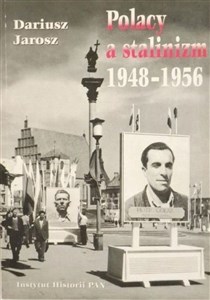 Polacy a stalinizm 1948-1956 