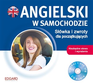 Angielski w samochodzie Słówka i zwroty dla początkujących