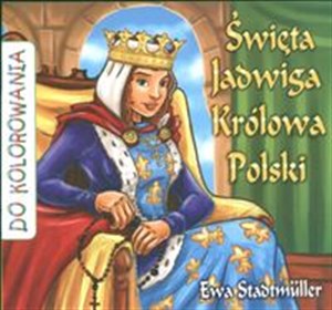 Święta Jadwiga Królowa Polski kolorowanka