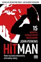 Hit Man Nowe wyznania ekonomisty od brudnej roboty - John Perkins