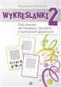 Wykreślanki 2 Zbiór ćwiczeń dla młodzieży i dorosłych z trudnościami językowymi